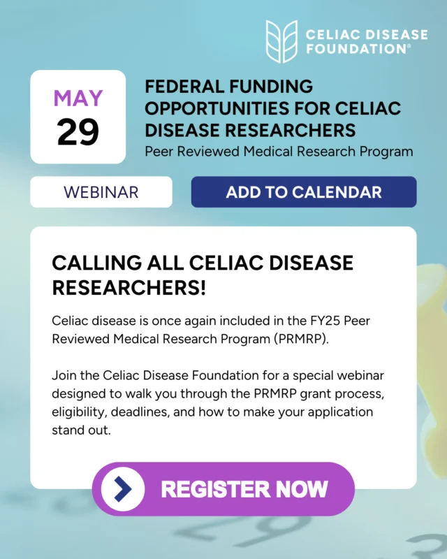 FINAL REMINDER celiac disease researchers! Join us on May 29 at 1pm ET!⁠
Celiac disease is once again included in the FY25 Peer Reviewed Medical Research Program (PRMRP)—and we’re here to guide you through the grant process, eligibility, deadlines, and application to help you secure funding.⁠
⁠
🔗 Register now to learn ways to make your application stand out: https://us02web.zoom.us/webinar/register/WN_-BeuQJPtQQec9TS2efIPOA⁠
#CeliacResearch #PRMRP #GrantFunding #MedicalResearch #CeliacDisease #NIH #CeliacStrong #GlutenFreeAdvocacy #ResearchFunding